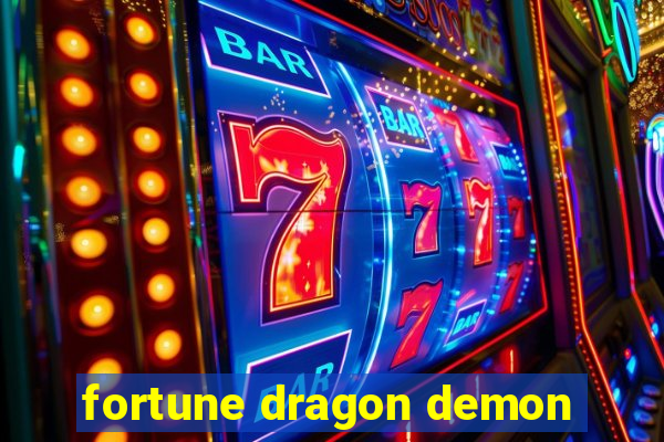 fortune dragon demon